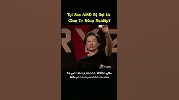Tại Sao AMD Bị Gọi Là 