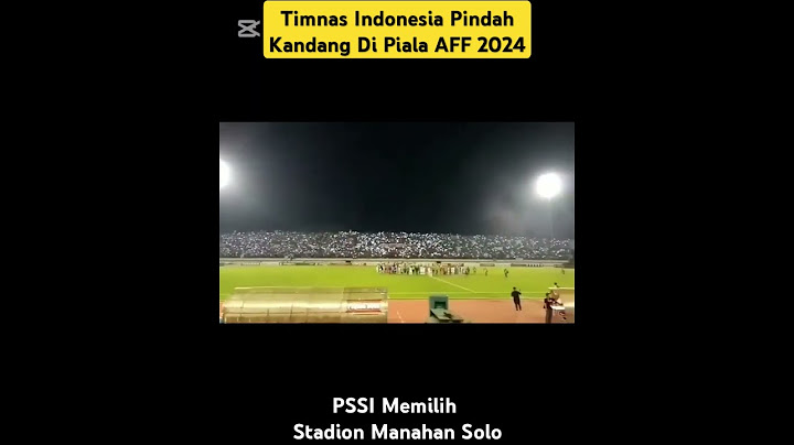 Manahan Solo Jadi Kandang Timnas Indonesia Untuk Piala AFF 2024