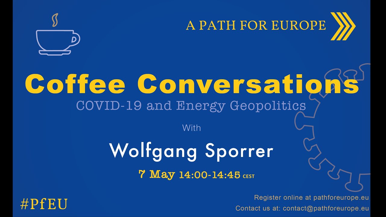PfEU - Coffee Conversations - COVID-19 and Energy Geopolitics