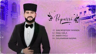 Murad Arif — Popurri (Daşlı Qala) Resimi