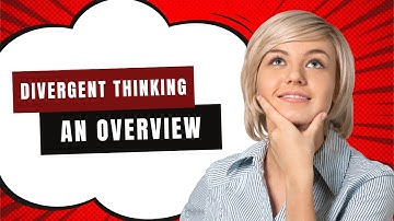 Divergent Thinking: An Overview