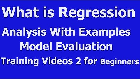 What is Regression Analysis with Example Model Evaluation Training Videos 2 for beginners