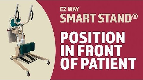 EZ Way Smart Stand® Usage: Positioning Stand in front of Patient