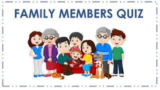 Test Your Family Members Knowledge