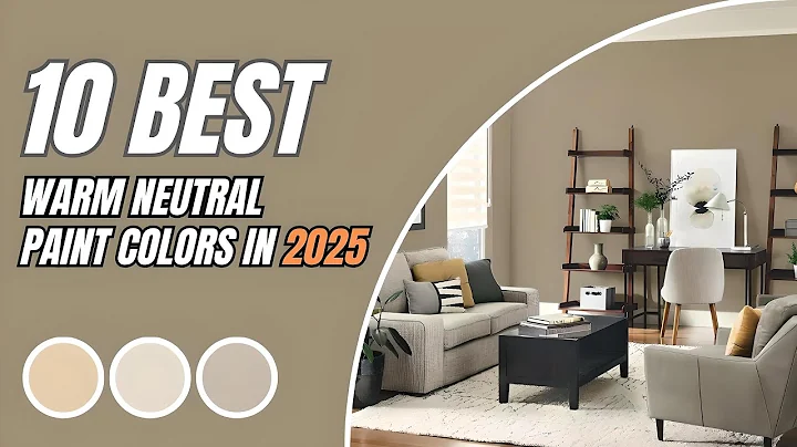 10 Best Warm Neutral Paint Colors in 2025 for a Cozy and Timeless look
