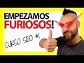 ¿Qué es el SEO para los FURIOSOS? - Curso SEO #1