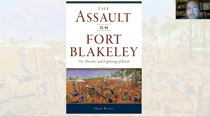 Mike Bunn: The Assault on Fort Blakeley