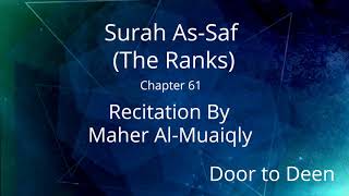 Surah As-Saf (The Ranks) Maher Al-Muaiqly  Quran Recitation