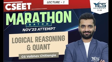 CSEET Logical Reasoning & Quantitative Aptitude MARATHON & MCQs |November 23 | CS Vaibhav Chitlangia