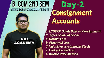 Consignment Accounting | Consignment Account B.Com 1st Year |  Ca Foundation | day -2