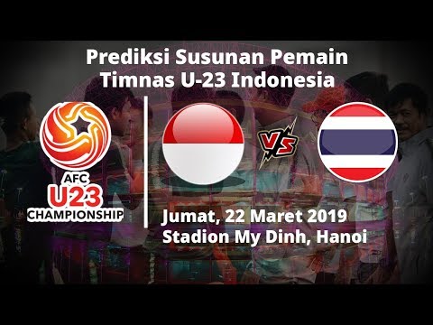 Prediksi Susunan Pemain Timnas U-23 Indonesia Vs Thailand di Kualifikasi Piala Asia U-23 2020