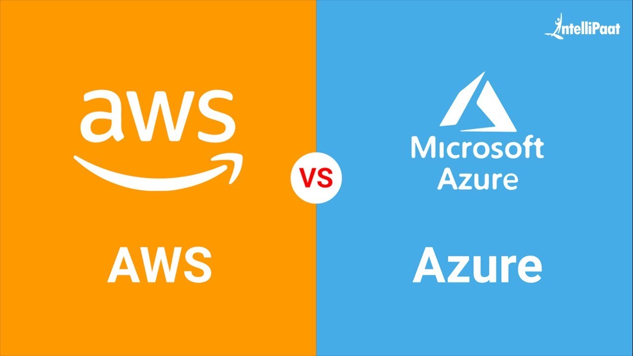 AWS vs Azure – What Should I learn in 2020? | Difference Between AWS and  Azure | Intellipaat - YouTube