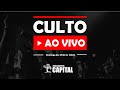 Culto ao Vivo - Igreja Batista Capital