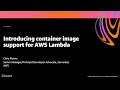 AWS re:Invent 2020: Introducing container image support for AWS Lambda