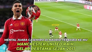 BERMENTAL JUARA ‼ Casemiro Buktikan Ucapannya Untuk Bawa MU Raih Gelar