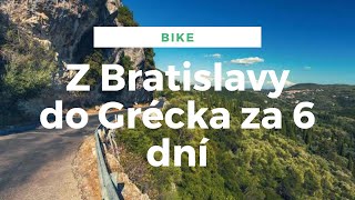 Bicyklom z Bratislavy do Grécka za 6 dní