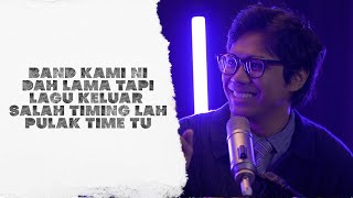 Band Kami Ni Dah Lama Tapi Lagu Keluar Salah Timing Lah Pulak Time Tu   Undiscovered  Fugo