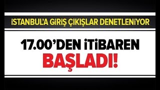 Valilikten Açıklama İstanbula İzinsiz Giriş Çıkışlar Yasak / A Haber A Haber