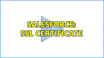 Salesforce: SSL certificate