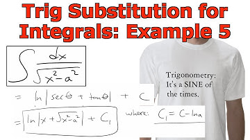 Trigonometric Substitution for Integrals: Example 5