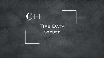 Tipe Data Struct di bahasa pemrograman C++