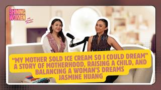 JASMINE HUANG | PART 1 : What Kind of Mother Do You Want to Be?