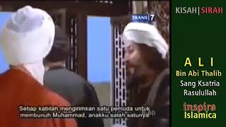 Ali bin Abi Thalib Sang Ksatria Rasulullah - Khalifah Trans 7