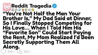 “You’re Not Half the Man Your Brother Is,” My Dad Said at Dinner, So I Finally Stopped Competing...