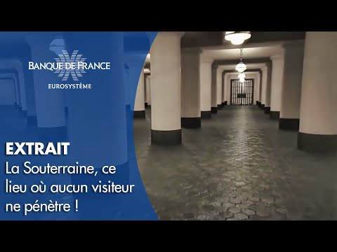 La Souterraine : ce lieu où aucun visiteur ne pénètre | Banque de France