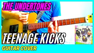 The Undertones - Teenage Kicks (Guitar Cover)