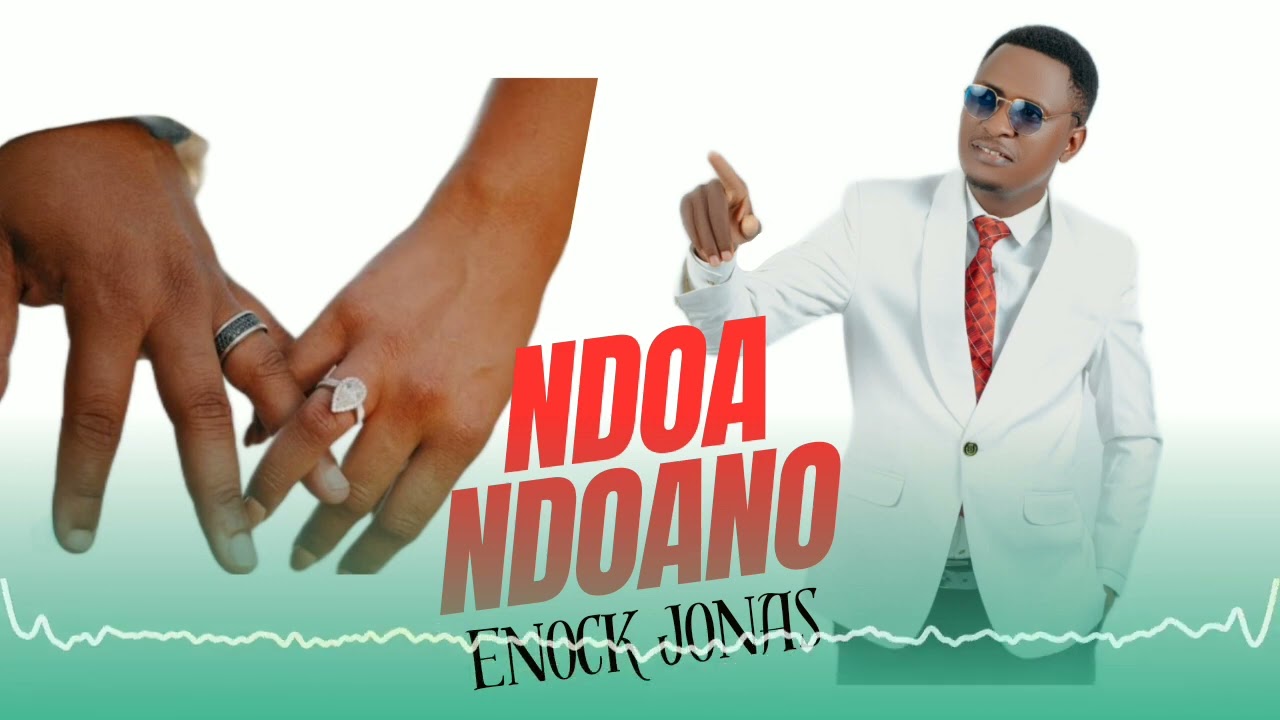 Enock Jonas NDOA NDOANO official audio