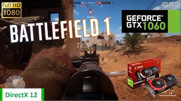 GTX 1060 | Battefield 1 Beta [FX 6350] DirectX 12 Low & Ultra Settings