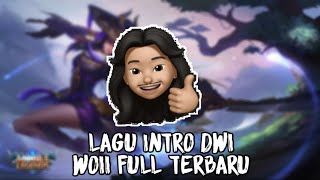 Lagu Intro Dwi Woii