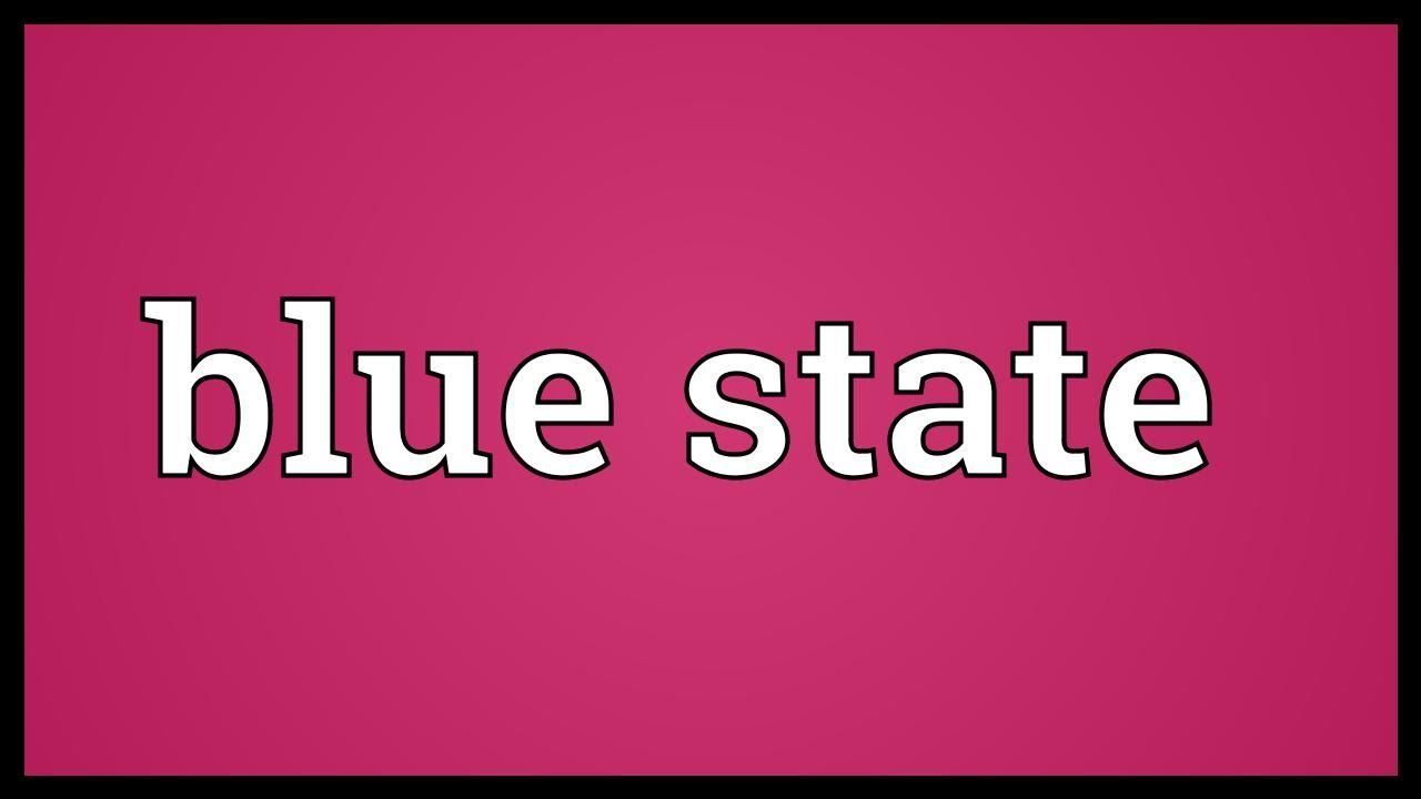 Blue state Meaning YouTube