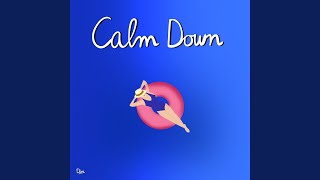 Calm Down