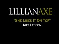 Lillian Axe She Likes It On Top Riff Lesson