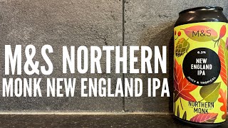 M&S Northern Monk New England Ipa Review By Northern Monk Brew Co M&S Craft Beer Review