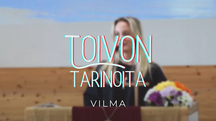 Toivon Tarinoita | Vilma