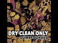 Dry Clean Only - Iron Sheik (Explicit) (Audio)