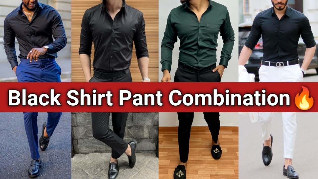 10 Best Way Wear Black Shirt Combination Pants Black Shirt