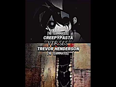 Creepypasta Vs Trevor