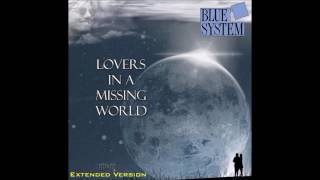 Watch Blue System Lovers In A Missing World video