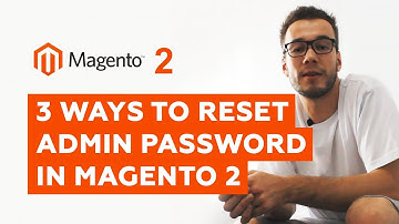 3 ways to reset admin password in Magento 2