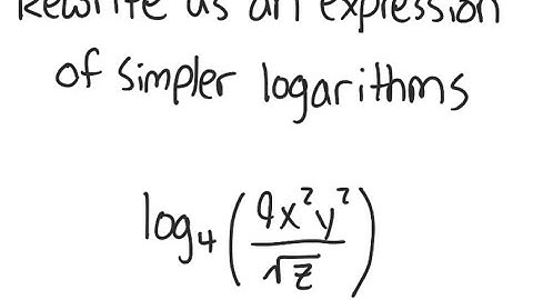 Logarithms: Express in terms of simpler logarithms: log_4 ( 9x^2 y^2 / √z )