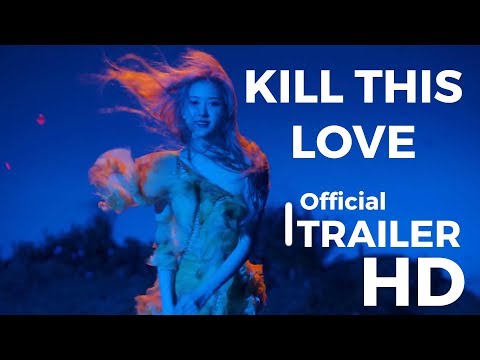 kill this love mv but its a movie trailer