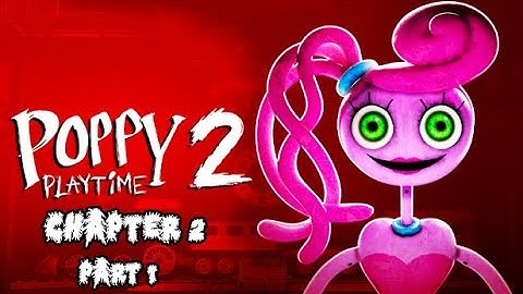 Poppy Playtime Mobile - Gameplay Walkthrough - Chapter 2 - Part 1 (iOS, Android)