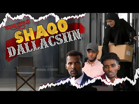 SHAQO DALLACSIIN SHORT FILM