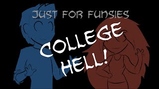 Just For Funsies: College, Hell, What's The Difference