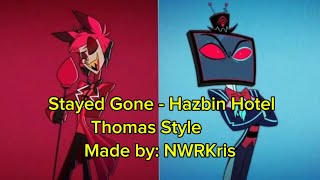 Stayed Gone - Hazbin Hotel - Thomas Style - Instrumental