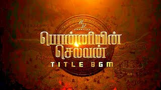 PONNIYIN SELVAN | TITLE BGM | 2K22 |🐅 ⚔